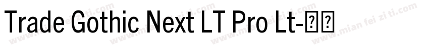Trade Gothic Next LT Pro Lt字体转换